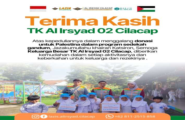 Sedekah Gandum untuk Palestina Oleh TK dan KB AL IRSYAD 02 CILACAP