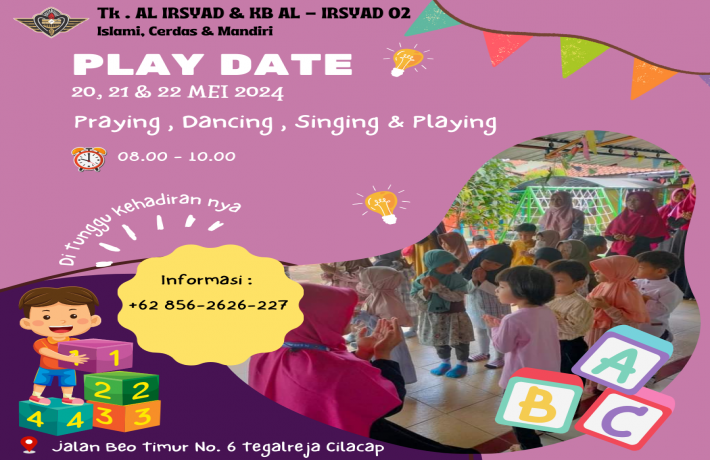 TK . AL IRSYAD dan  KB AL - IRSYAD 02 CILACAP Gelar Play Date Untuk Observasi Calon Murid Baru